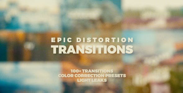 epic distortion transitions