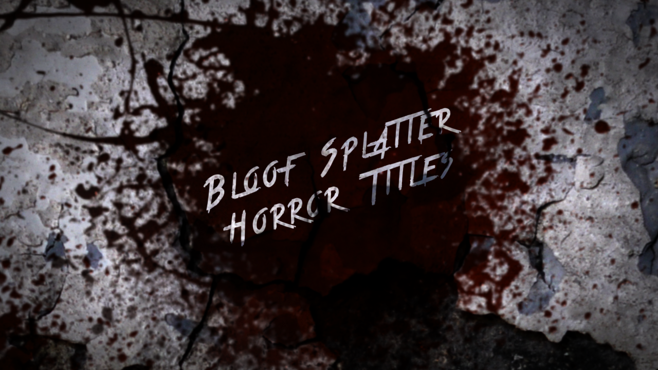 Blood Splatter Horror Titles - Free After Effects Template