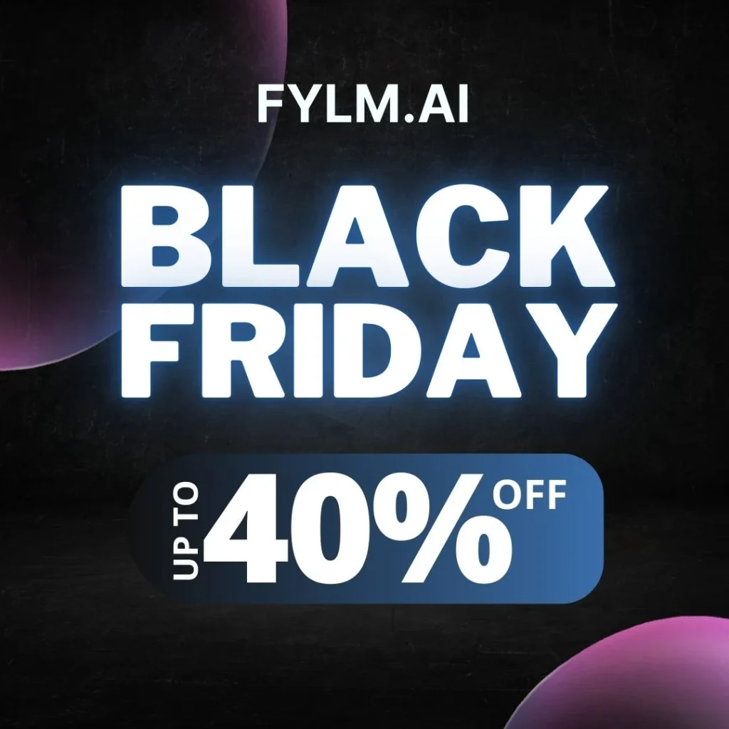 Fylm.ai Black Friday Sale 2024