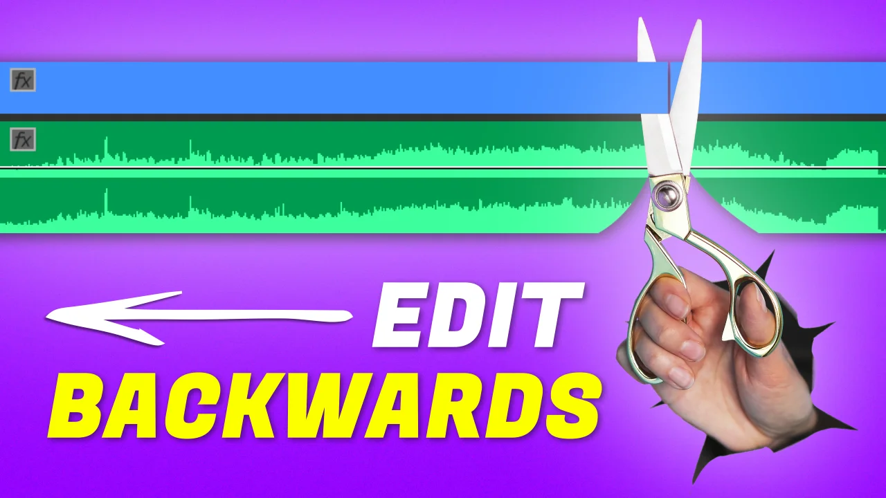 Editor Back Backwards Editing - The Fastest Way To Edit Videos