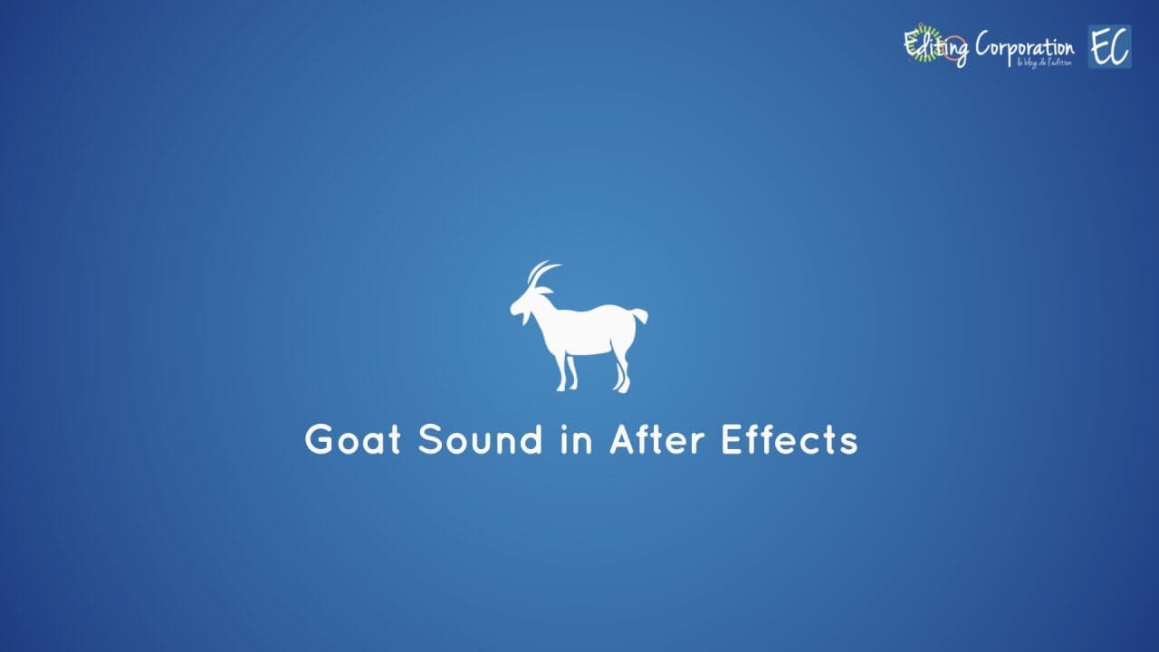 Hear the Goat Sound in After Effects